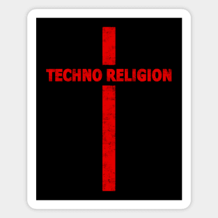 TECHNO RELIGION Magnet